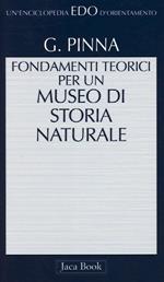 I musei di storia naturale. Fondamenti teorici