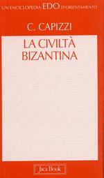 La civiltà bizantina