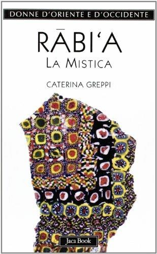 Rabi'a. La mistica - Caterina Greppi - copertina