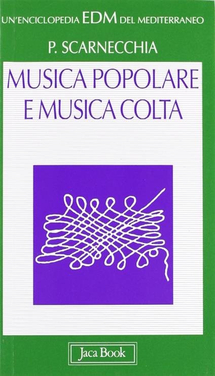 Musica popolare e musica colta - Paolo Scarnecchia - copertina