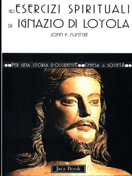 Gli esercizi di Ignazio di Loyola - John P. McIntyre - 6