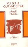 Via delle capanne negre - Joseph Zobel - copertina
