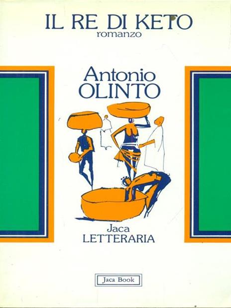 Il re di Keto - Antonio Olinto - 3