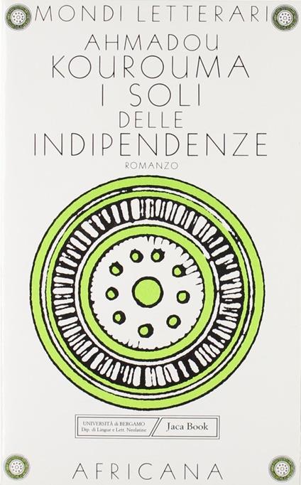 I soli delle indipendenze - Ahmadou Kourouma - copertina