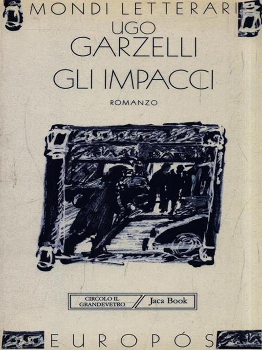 Gli impacci - Ugo Garzelli - copertina