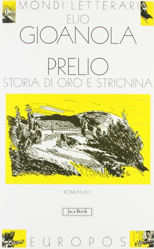 Prelio. Storia di oro e stricnina - Elio Gioanola - copertina