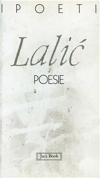 Poesie. Testo originale a fronte - Ivan V. Lalic - copertina