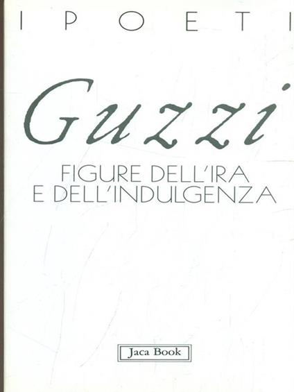 Figure dell'ira e della indulgenza - Marco Guzzi - copertina