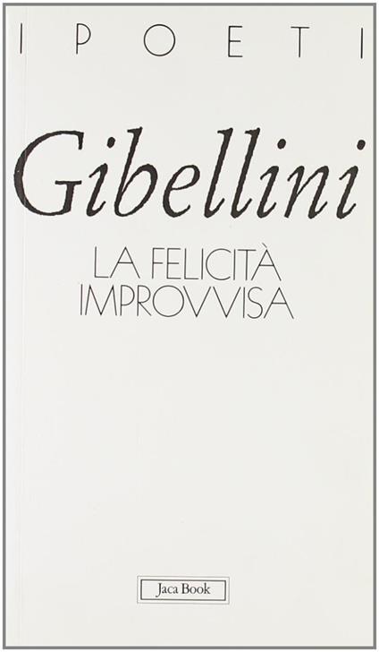 La felicità improvvisa - Andrea Gibellini - copertina