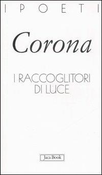 I raccoglitori di luce - Marina Corona - copertina