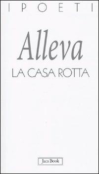 La casa rotta - Annelisa Alleva - copertina