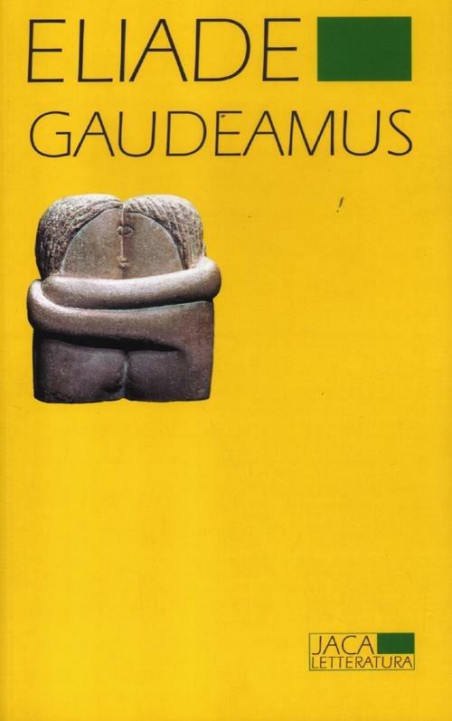Gaudeamus - Mircea Eliade - copertina