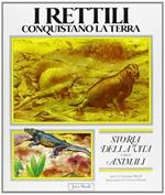 Storia della vita e degli animali. Vol. 4: I rettili.