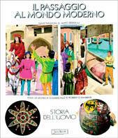 Il passaggio al mondo moderno - Roberto Barbieri,Monica Dambrosio - copertina