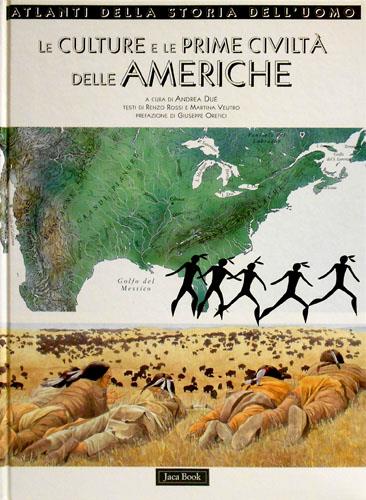 Le culture e le prime civiltà delle Americhe - Renzo Rossi,Martina Veutro - copertina