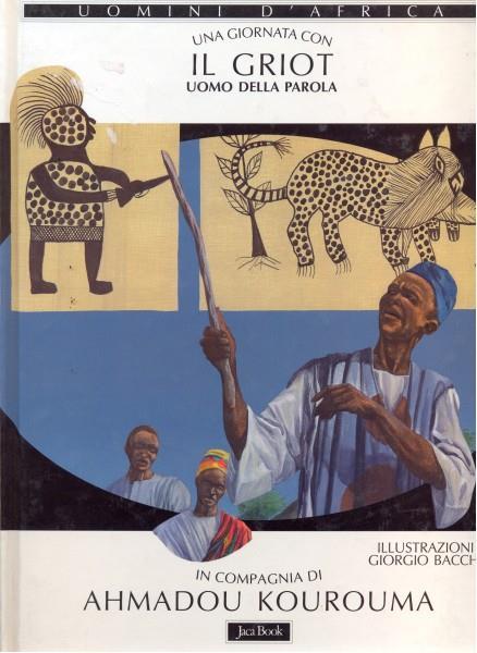 Una giornata con... Il Griot uomo della parola in compagnia di Ahmadou Kourouma - Ahmadou Kourouma - copertina