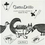 Gattodrillo. Un gioco raccontato e illustrato da Salah El Mur