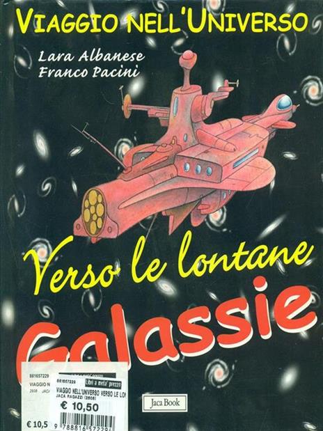 Verso le galassie lontane - Lara Albanese,Franco Pacini - 2