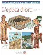 L' epoca d'oro dal 180 al 381