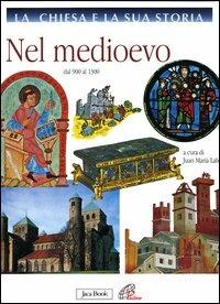La Chiesa e la sua storia. Vol. 5: Nel Medioevo. Dal 900-1300 - copertina