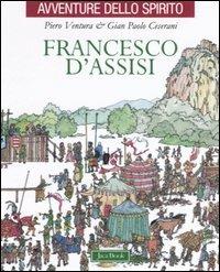 Francesco D'Assisi - Piero Ventura,Gian Paolo Cesarani - copertina