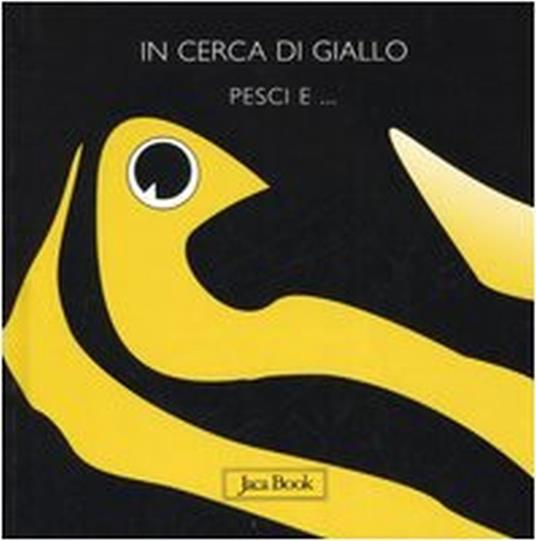 In cerca di giallo. Pesci e... - Sebastiano Ranchetti - copertina