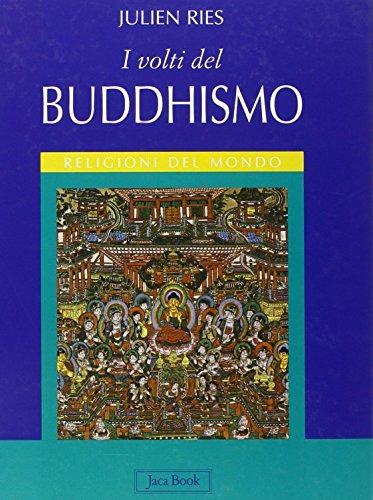 I volti del buddhismo. Ediz. illustrata - Julien Ries - copertina