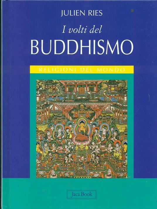 I volti del buddhismo. Ediz. illustrata - Julien Ries - copertina