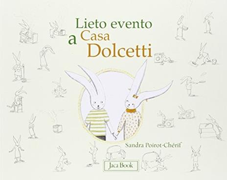 Lieto evento a casa Dolcetti. Ediz. illustrata - Sandra Poirot Chérif - 3