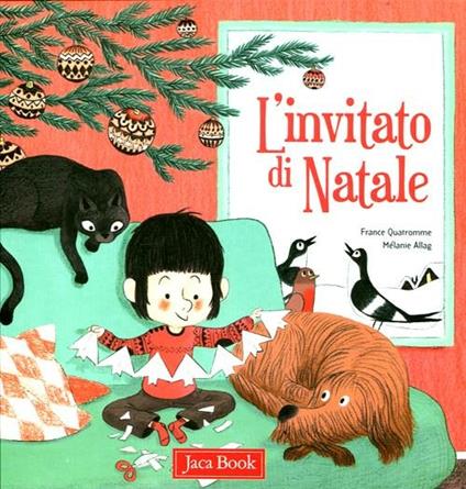 L'invitato di Natale. Ediz. illustrata - France Quatromme,Mélanie Allag - copertina