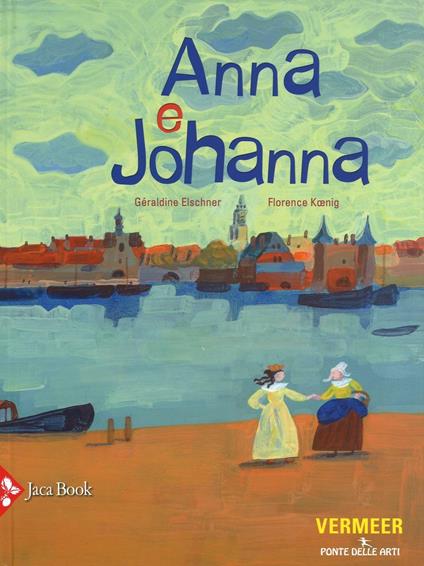 Anna e Johanna - Géraldine Elschner,Florence Koenig - copertina