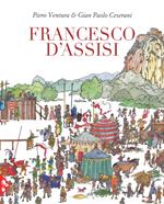 Francesco D'Assisi. Ediz. a colori