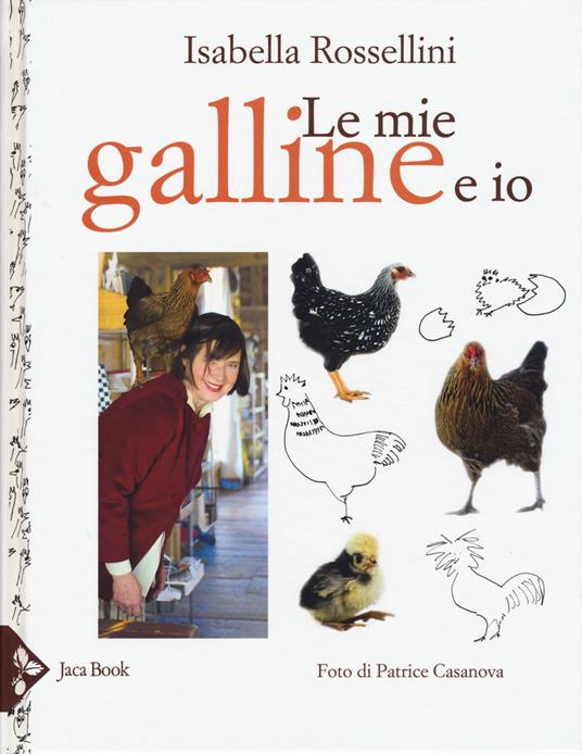 Le mie galline e io - Isabella Rossellini - copertina