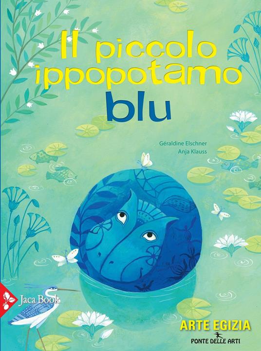 Il piccolo ippopotamo blu. Ediz. a colori - Anja Klauss,Géraldine Elschner - copertina