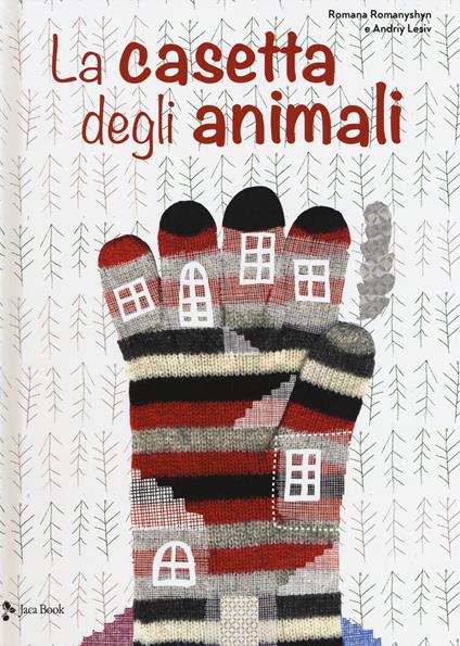 La casetta degli animali - Romana Romanyshyn,Andriy Lesiv - copertina