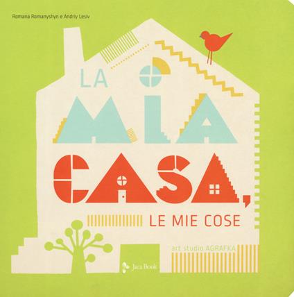 La mia casa, le mie cose. Ediz. a colori - Romana Romanyshyn,Andriy Lesiv - copertina