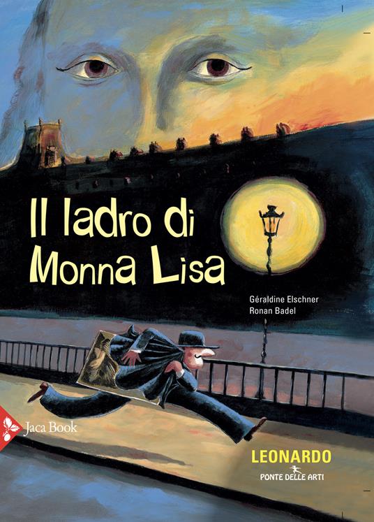 Il ladro di Monna Lisa - Géraldine Elschner,Ronan Badel - copertina