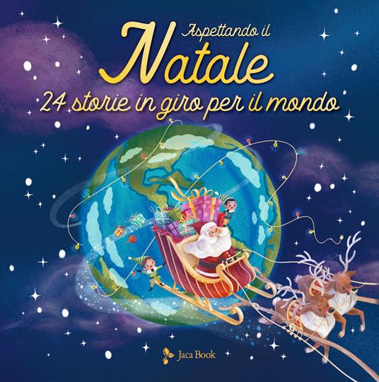 Aspettando il Natale. 24 storie in giro per il mondo. Ediz. a colori - Vincent Villeminot,Carine Sanson - copertina