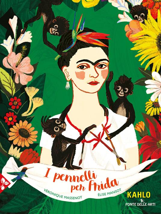 I pennelli per Frida - Véronique Massenot,Élise Mansot - copertina