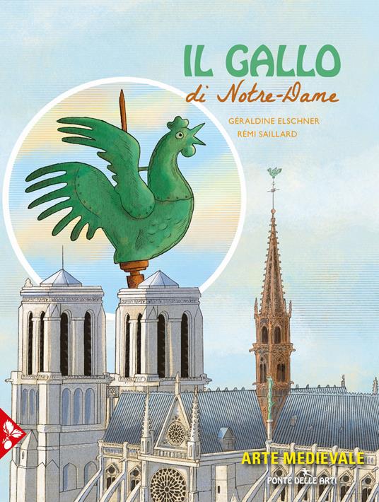 Il gallo di Notre-Dame - Géraldine Elschner,Rémi Saillard - copertina