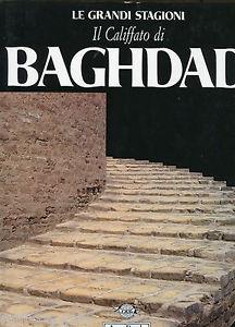 Il califfato di Baghdad. La civiltà Abbasside - copertina