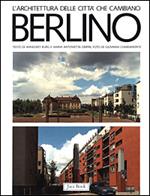 Berlino. Gli anni '80 fra modernità e tradizione