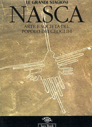 Nazca. Arte e società del popolo dei geoglifi - Giuseppe Orefici - copertina