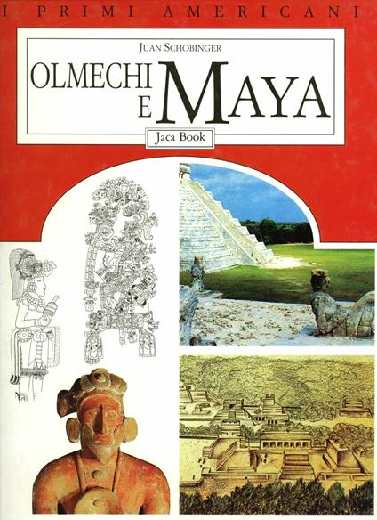Olmechi e maya - Juan Schobinger - copertina