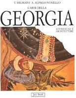 L' arte della Georgia. Affreschi e architetture - Tania Velmans,Adriano Alpago Novello - copertina