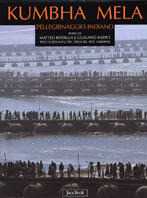 Libro Kumbha Mela. Pellegrinaggio indiano Matteo Rodella Giuliano Radici