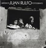 Messico. Juan Rulfo fotografo