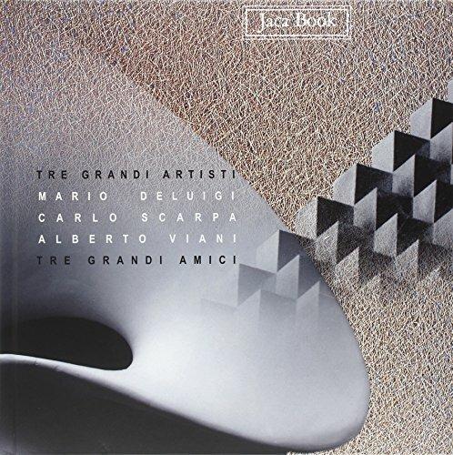 Tre grandi artisti, tre grandi amici. Mario Deluigi, Carlo Scarpa, Alberto Viani - 7