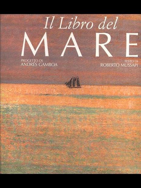 Il libro del mare. Ediz. illustrata - Roberto Mussapi - copertina