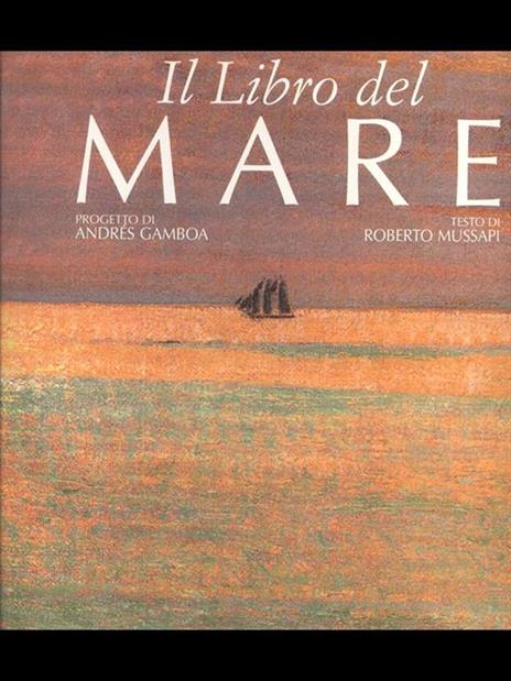 Il libro del mare. Ediz. illustrata - Roberto Mussapi - 5